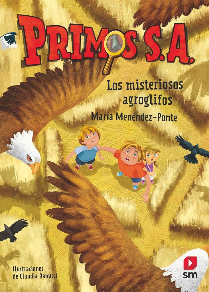 Primos S. A. 6
- Los misteriosos agroglifos
| MARIA MENENDEZ-PONTE