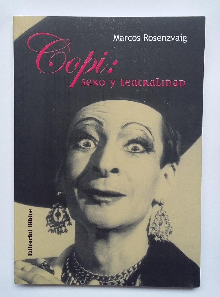 Copi: sexo y teatralidad | Marcos Rosenzvaig