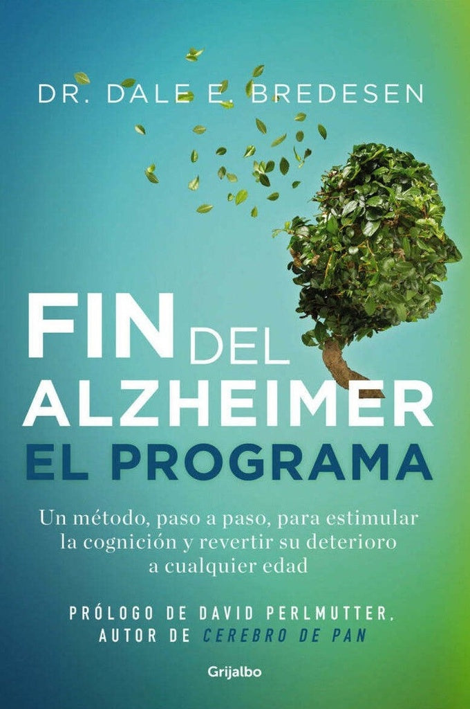 El fin del alzheimer. El programa | DALE E BREDESEN