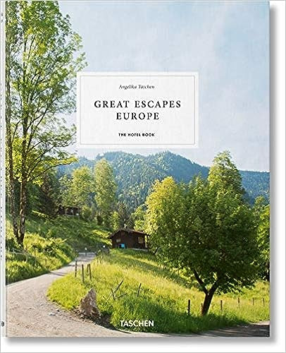 GREAT ESCAPES EUROPE THE HOTEL BOOK | ANGELIKA TASCHEN