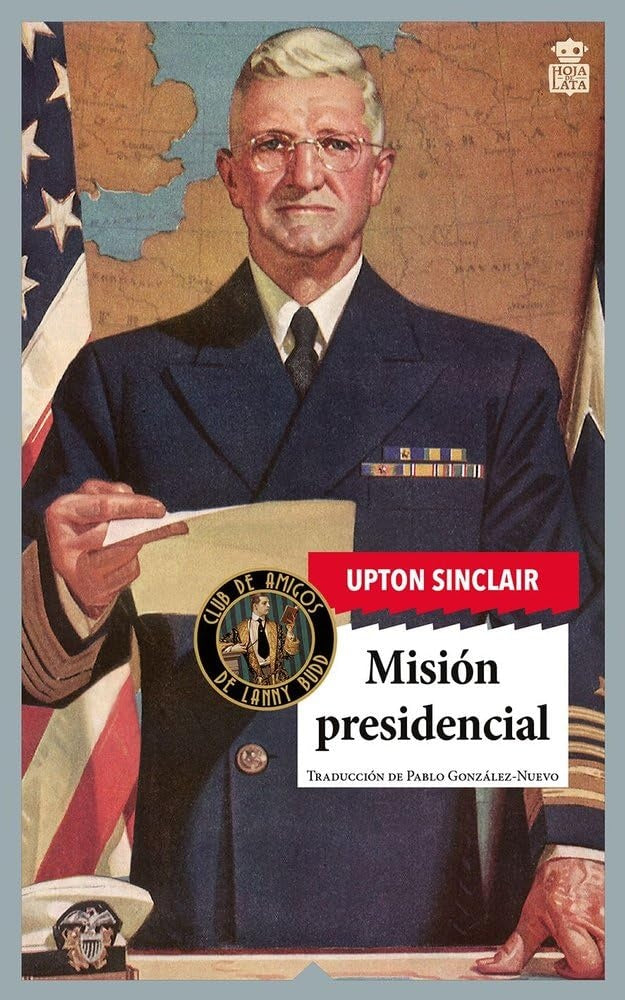MISION PRESIDENCIAL | UPTON SINCLAIR