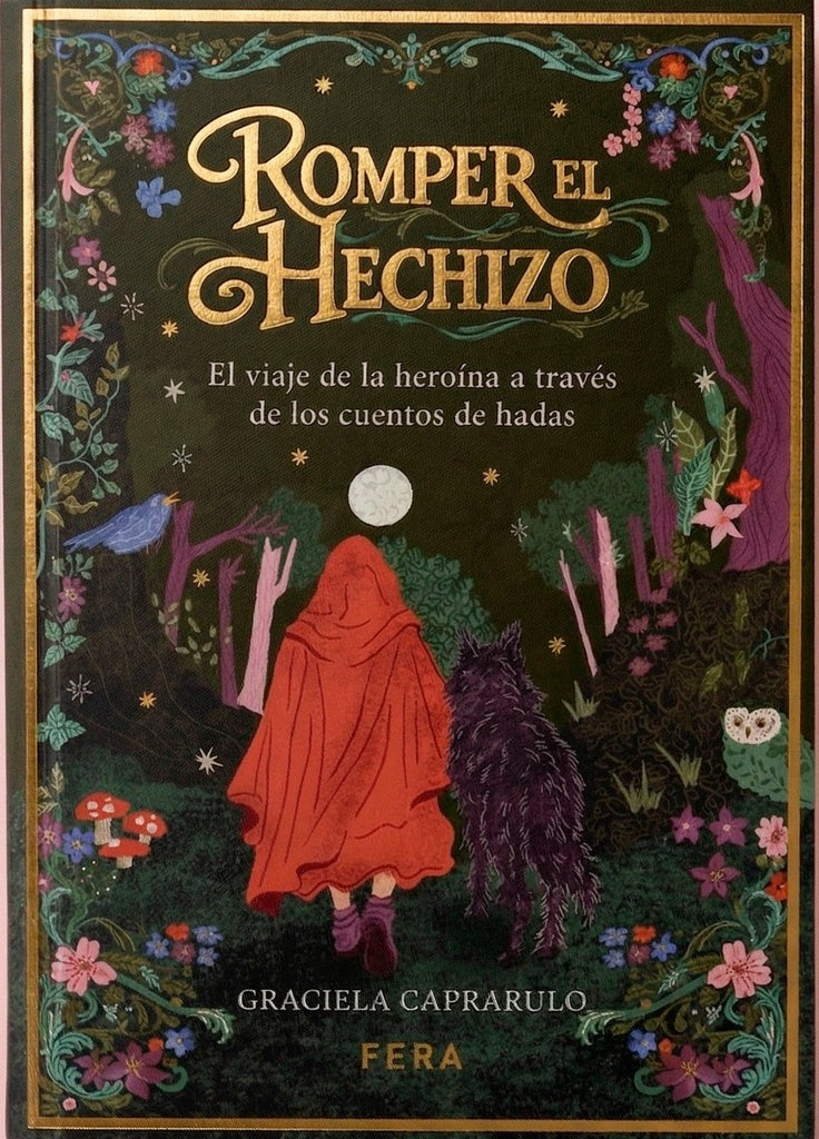 Romper el hechizo
| GRACIELA CAPRARULO