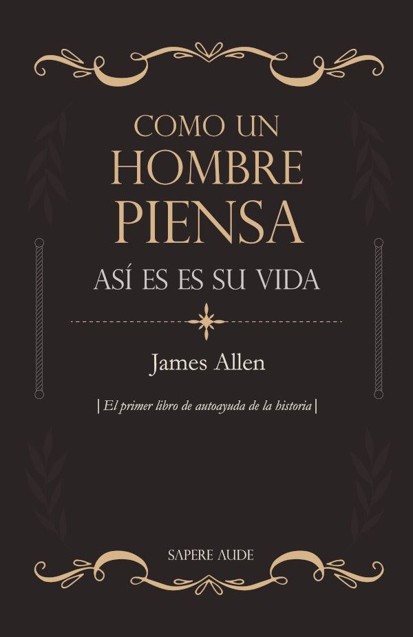 COMO UN HOMBRE PIENSA ASI ES SU VIDA | JAMES ALLEN