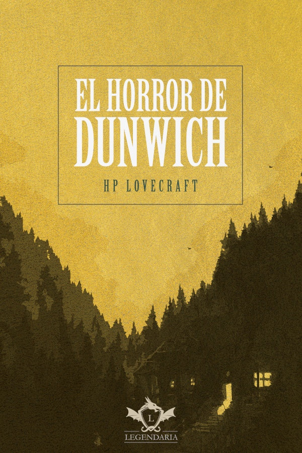 EL HORROR DE DUNWICH | HOWARD PHILLIPS LOVECRAFT