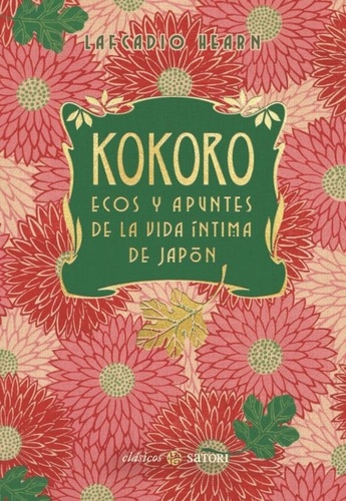 KOKORO ECOS Y APUNTES DE LA VIDA INTIMA DE JAPON NE | LAFCADIO HEARN