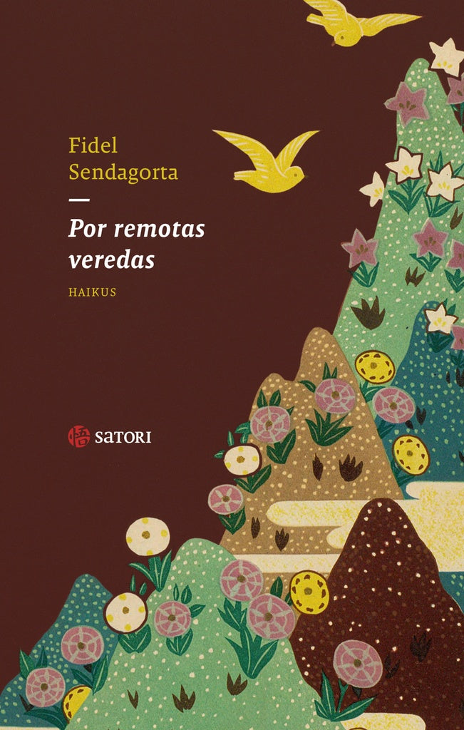 POR REMOTAS VEREDAS | FIDEL SENDAGORTA
