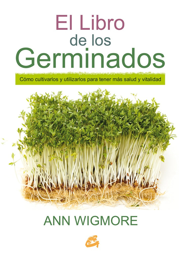 LIBRO DE LOS GERMINADOS,EL | ANN WIGMORE