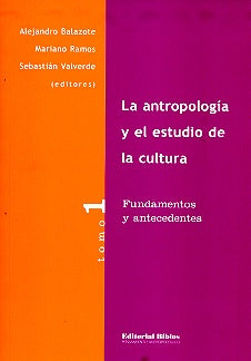 La antropología y el estudio de la cultura | Varios autores