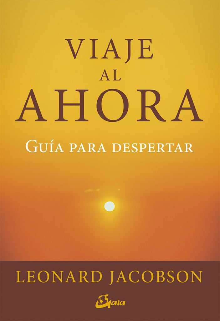 VIAJE AL AHORA | LEONARD/AIS VALDERRABANO ALEJ JACOBSON