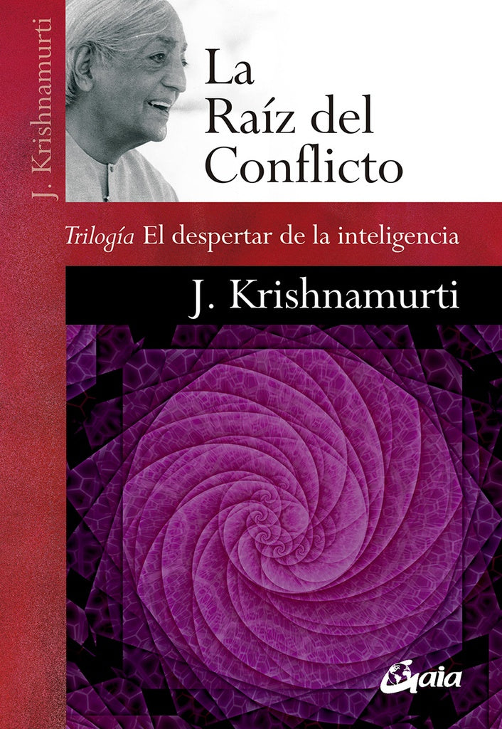 LA RAIZ DEL CONFLICTO | JIDDU KRISHNAMURTI