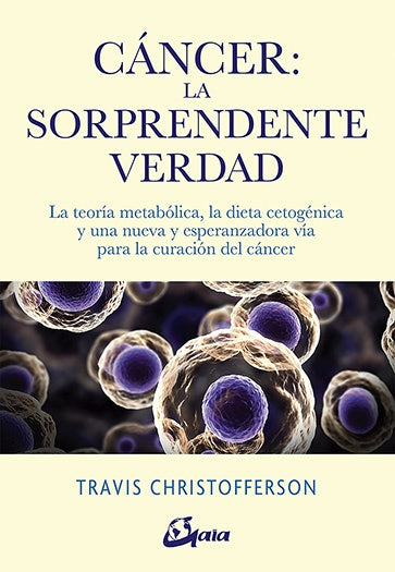 CANCER LA SORPRENDENTE VERDAD | TRAVIS CHRISTOFFERSON