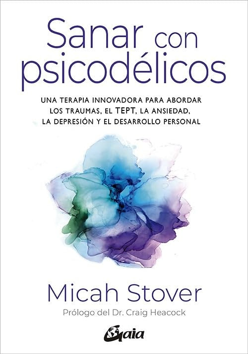 SANAR CON PSICODELICOS | MICAH STOVER