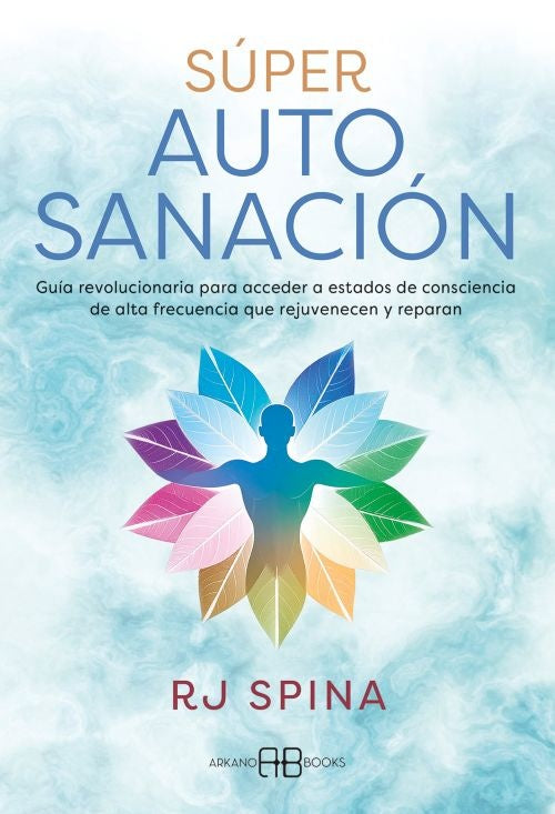 SUPER AUTOSANACION | R J SPINA