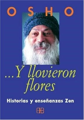 Y LLOVIERON FLORES | OSHO