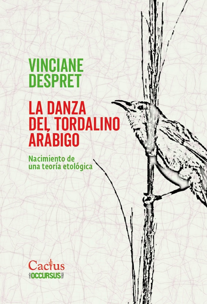 La danza del tordalino arábigo | VINCIANE DESPRET