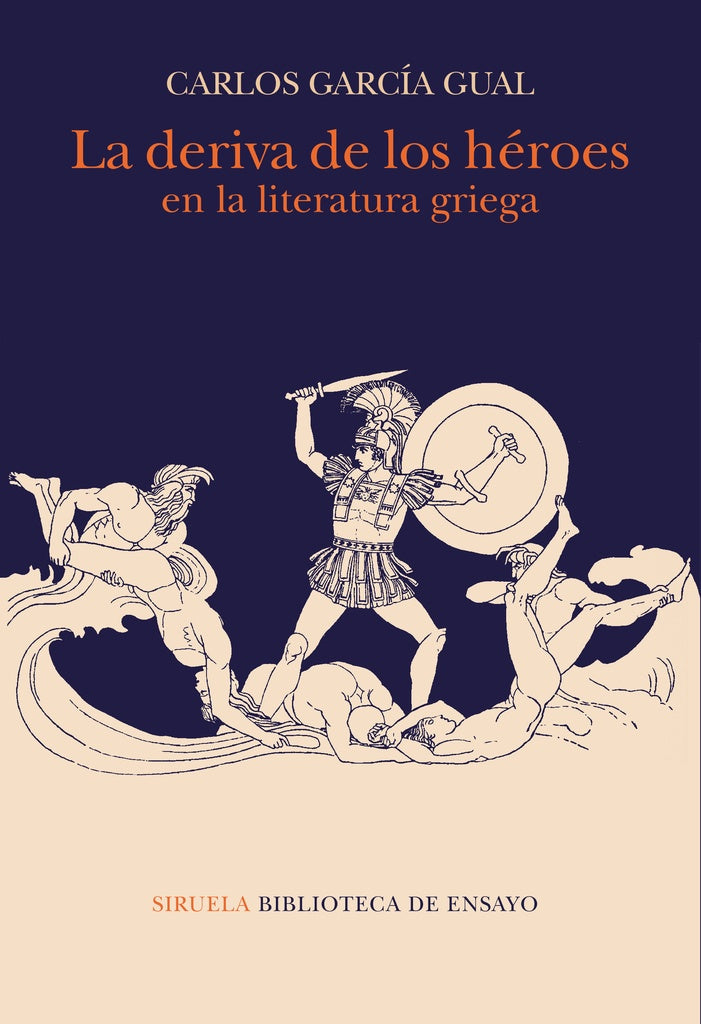 La deriva de los héroes en la literatura griega
| GARCIA GUAL CARLOS