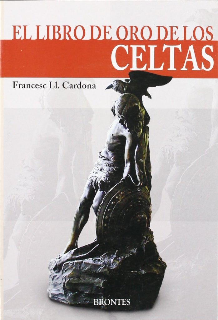 LIBRO DE ORO DE LOS CELTAS, EL | FRANCESC CARDONA