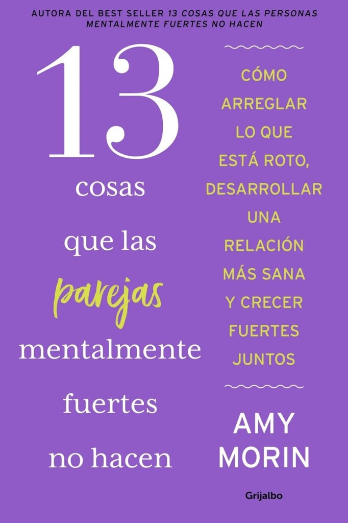 13 COSAS QUE LAS PAREJAS MENTALMENTE FUE | Amy Morin