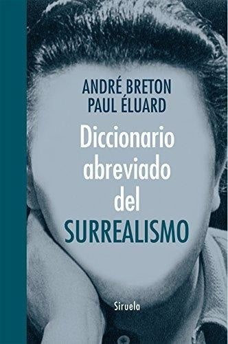 DICCIONARIO ABREVIADO DEL SURREALISMO | BRETON ANDRE/ ELUARD PAUL