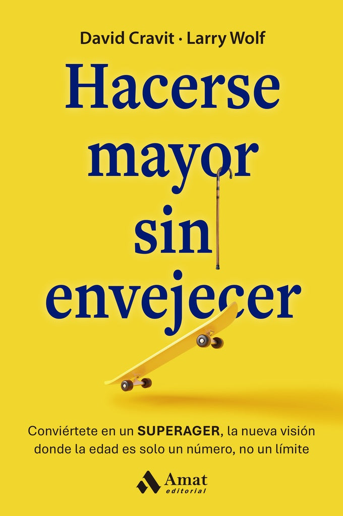 Hacerse mayor sin envejecer | SIN ASIGNAR