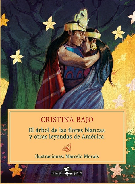 El árbol de las flores blancas y otras leyendas argentinas | CRISTINA BAJO