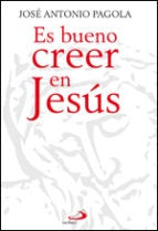 ES BUENO CREER EN JESUS | SIN ASIGNAR