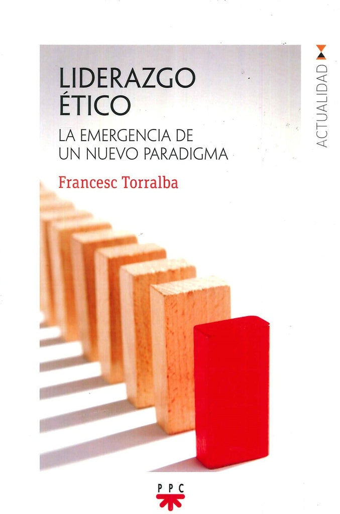 LIDERAZGO ETICO | Francesc Torralba Rosello
