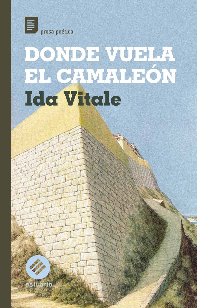 Dónde vuela el camaleón | IDA VITALE