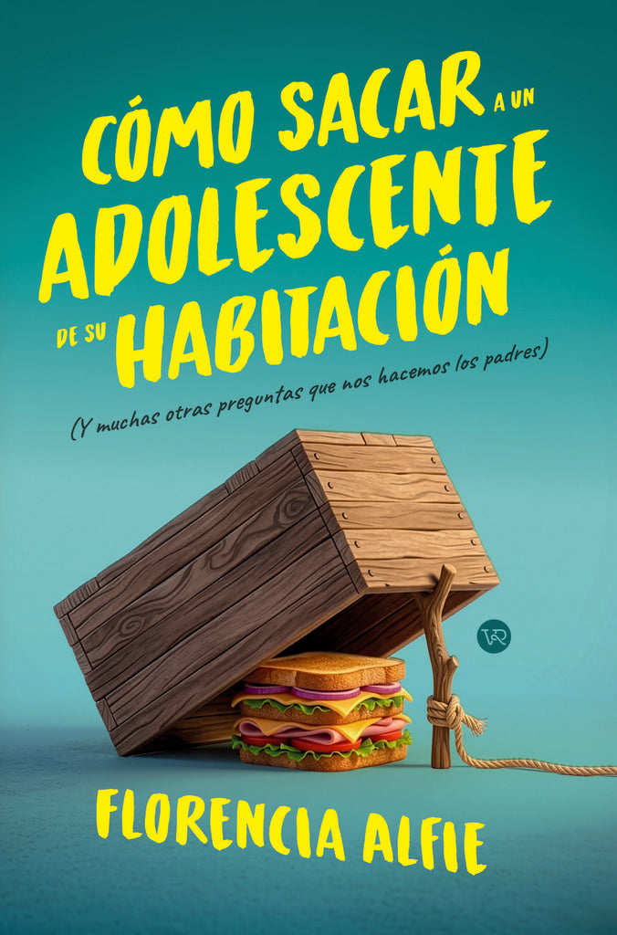 Cómo sacar a un adolescente de su habitación | FLORENCIA ALFIE
