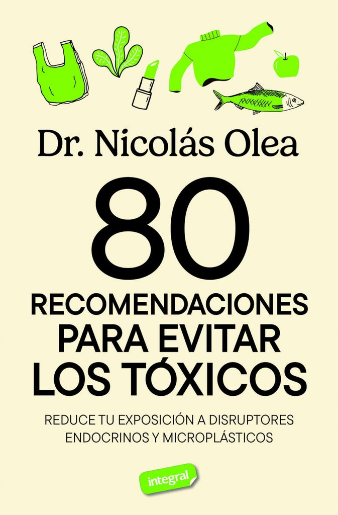 80 RECOMENDACIONES PARA EVITAR TOXICOS | NICOLASOLEA SERRANO