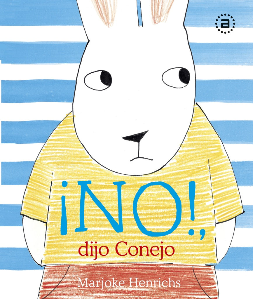 ¡NO!, dijo Conejo | MARJOKE HENRICHS