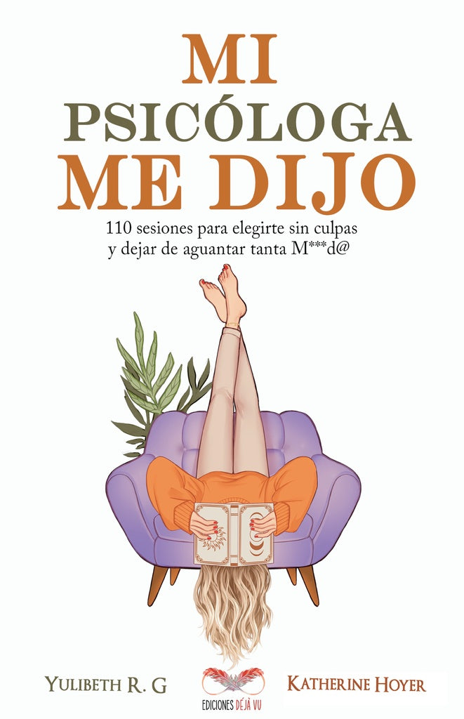 Mi psicóloga me dijo | R.G, HOYER