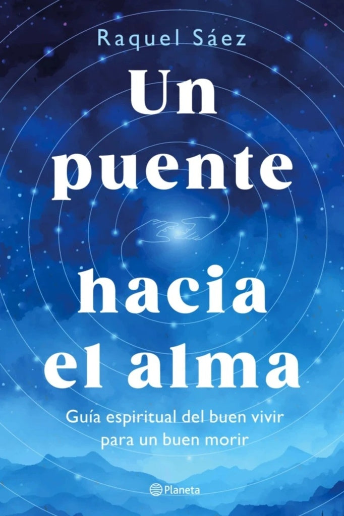PUENTE HACIA EL ALMA, UN | RAQUEL SAEZ