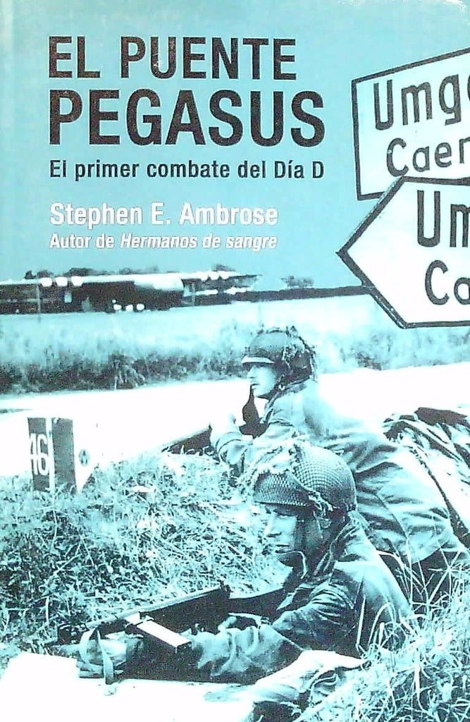 PUENTE PEGASUS EL | AMBROSE STEPHEN