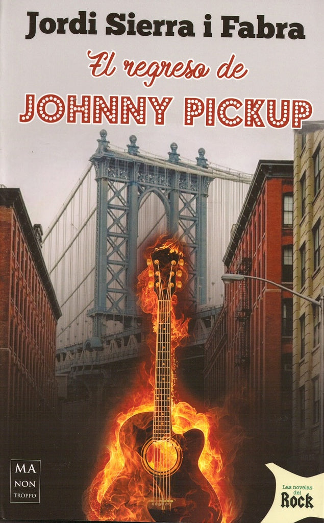 REGRESO DE JOHNNY PICKUP. EL | JORDI SIERRA I FABRA