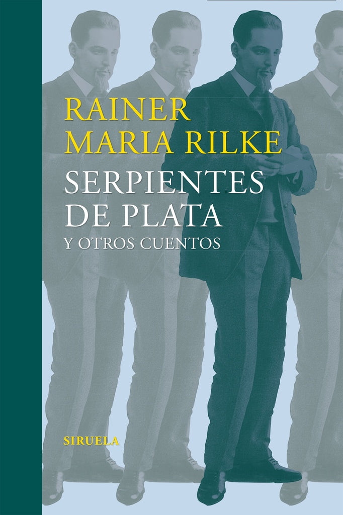 SERPIENTES DE PLATA Y OTROS CUENTOS | RAINER MARIA RILKE