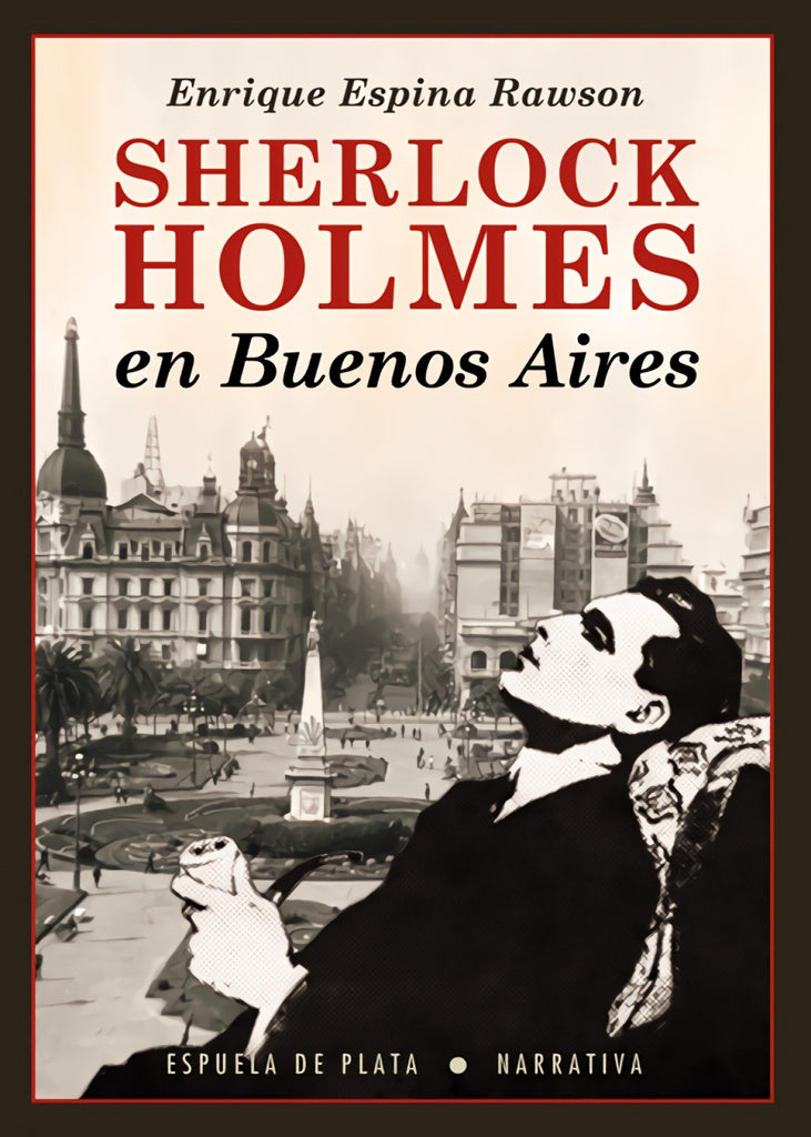 SHERLOCK HOLMES EN BUENOS AIRES | ESPINA RAWSON ENRIQUE