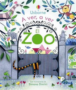 ZOO, EL. ?A VER, A VER! | ANNA MILBOURNE