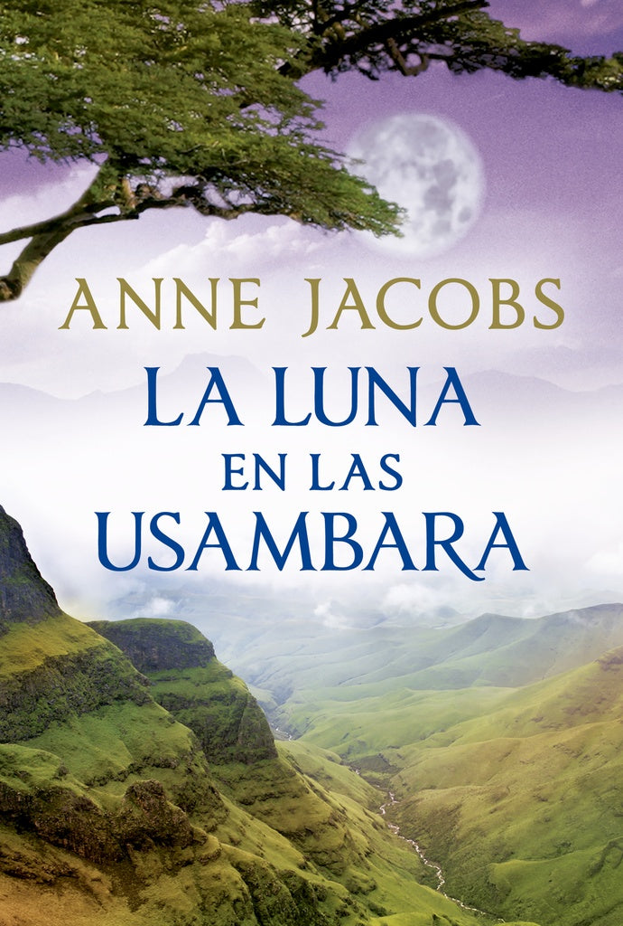La luna en las Usambara (Sueños de África 2) | ANNE JACOBS