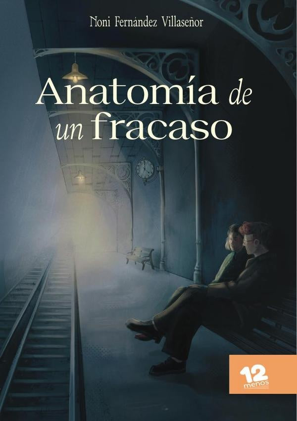 Anatom?a de un fracaso | NoniFern?ndez Villase?or