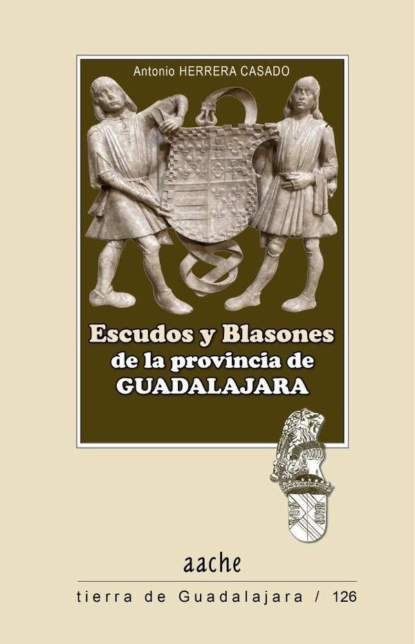 Escudos y blasones de la provincia de Guadalajara | AntonioHerrera Casado
