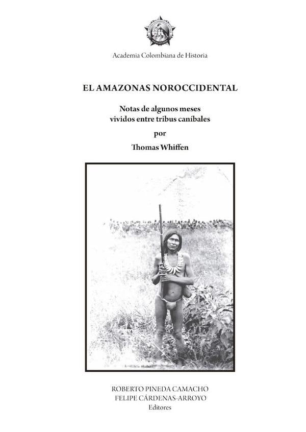 El amazonas noroccidental | THOMAS WHIFFEN