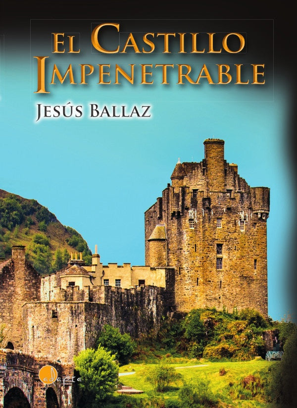 El castillo impenetrable | Jes?s Ballaz