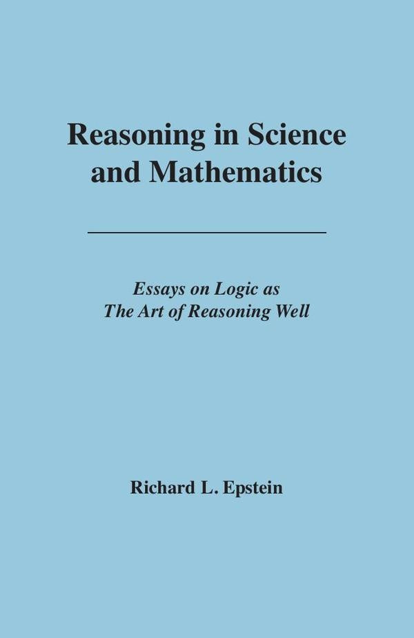 Reasoning in Science and Mathematics | RICHARDLOUIS EPSTEIN