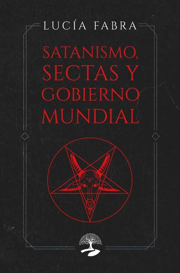 Satanismo, sectas y gobierno mundial | Luc?a Fabra