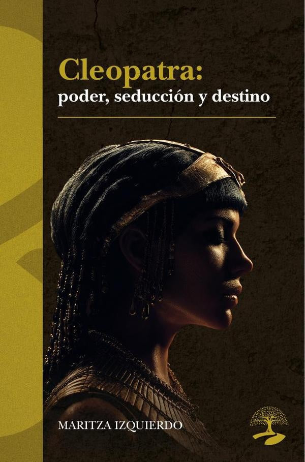 Cleopatra: poder, seducci?n y destino | Maritza Izquierdo
