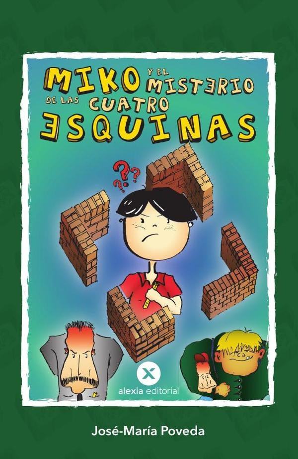 Miko y el misterio de las cuatro esquinas | JOSE-MAR?A POVEDA