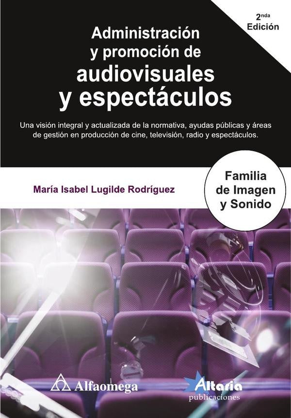 Administraci?n y promoci?n de audiovisuales y 2? edici?n | MARIAISABELLUGILDERODRIGUEZMARIAISABELLUGILDE RODR