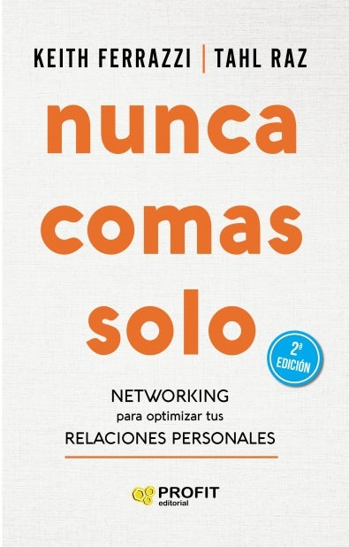 Nunca comas solo | Ferrazzi