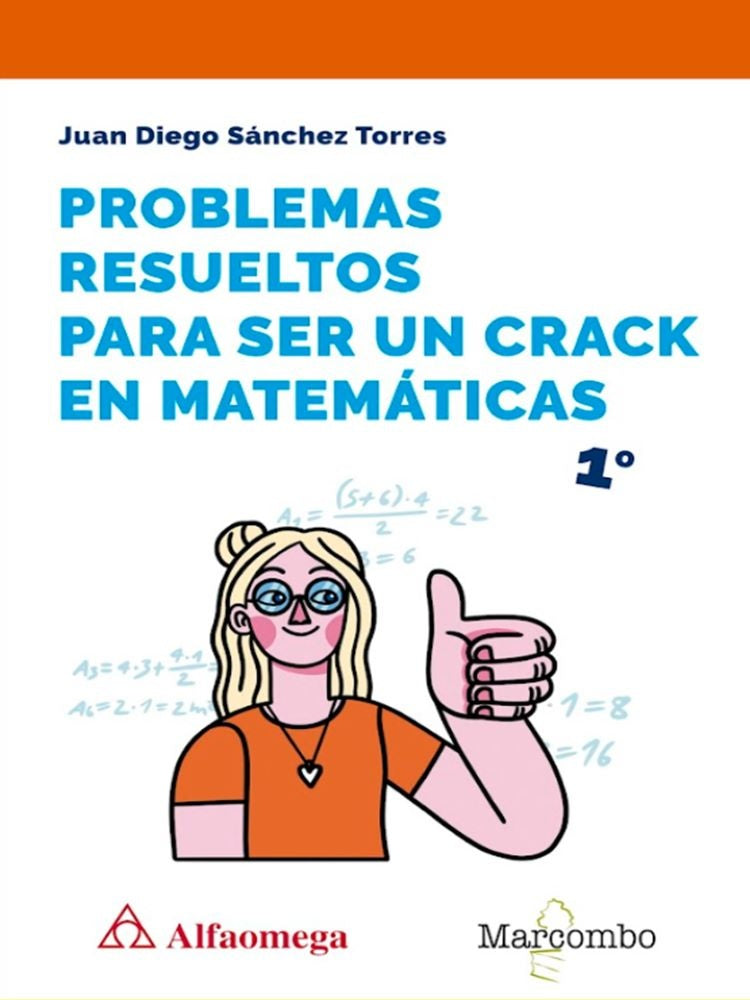 Problemas Resueltos para Ser un Crack en Matem?ticas. 1? ESO | JuanDiegoS?nchez Torres